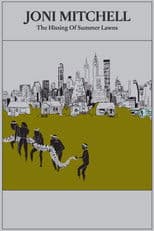 Joni Mitchell: The Hissing of Summer Lawns