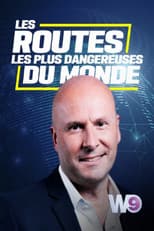 Les routes les plus dangereuses du monde