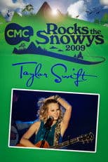 Taylor Swift: Live at CMC Rocks the Snowys