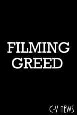 C-V News: Filming Greed