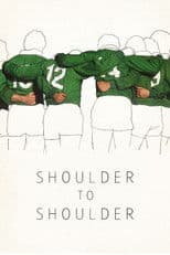 Shoulder to Shoulder