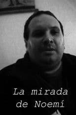 La Mirada de Noemí