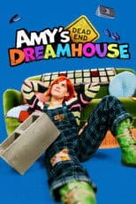 Amy's Dead-End Dreamhouse