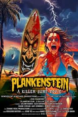 Plankenstein: A Killer Surf Movie