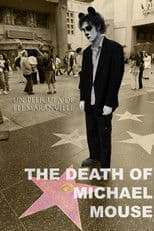 The Death of Michael Mouse