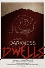Where Darkness Dwells