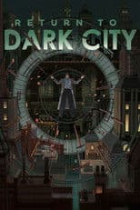 Return to Dark City