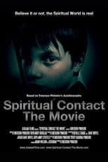 Spiritual Contact: The Movie