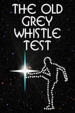 The Old Grey Whistle Test