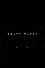 Heavy Water
