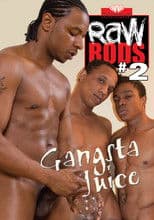 Raw Rods 2: Gangsta Juice