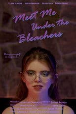 Meet Me Under the Bleachers