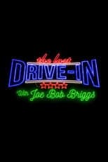 The Last Drive-in with Joe Bob Briggs