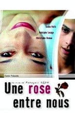 A Rose Between Us