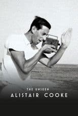 The Unseen Alistair Cooke