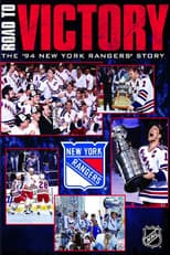 Road to Victory: The 1994 New York Rangers Story