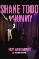 Shane Todd: Mummy