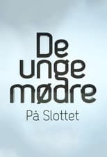 De unge mødre på slottet