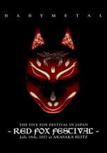 BABYMETAL THE FIVE FOX FESTIVAL IN JAPAN - RED FOX FESTIVAL
