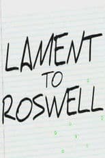 Lament to Roswell