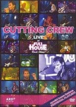 Cutting Crew - Live At Full House Rock Show