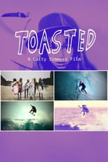 Toasted - A Caity Simmers Film