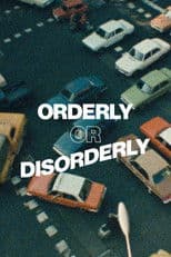 Orderly or Disorderly?