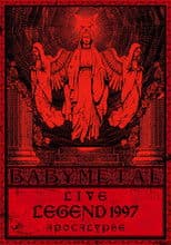 BABYMETAL Live LEGEND 1997 - APOCALYPSE