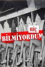 Hiç Bilmiyordum