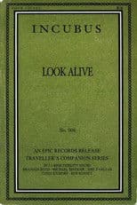 Incubus -  Look Alive