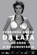 Fernanda Abreu - Da Lata 30 anos, o documentário