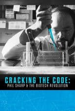 Cracking the Code: Phil Sharp and the Biotech Revolution