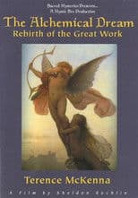 The Alchemical Dream: Rebirth of the Great Work
