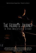 The Herro's Journey: A Pro Wrestling Story