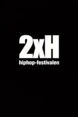 2XH Hiphop-festivalen 2000
