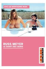 Russ Meyer - Le Saint Des Seins