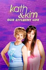 Kath & Kim: Our Effluent Life