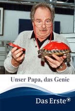 Unser Papa, das Genie