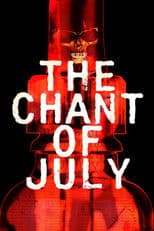 The Chant of July