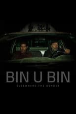 Bin U Bin, Elsewhere the Border