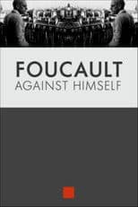 Foucault Against Himself