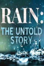 Rain: The Untold Story