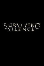 Surviving Silence