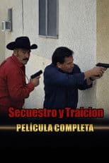 Secuestro y Traición