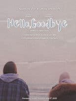 Hello, Goodbye