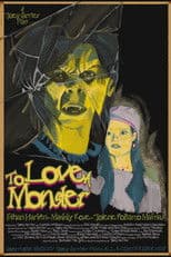 To Love A Monster