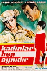 Kadınlar Hep Aynıdır