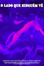 O Lado Que Ninguém Vê