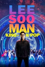 Lee Soo Man: King of K-Pop