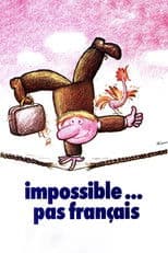 Impossible Is Not French